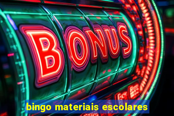 bingo materiais escolares